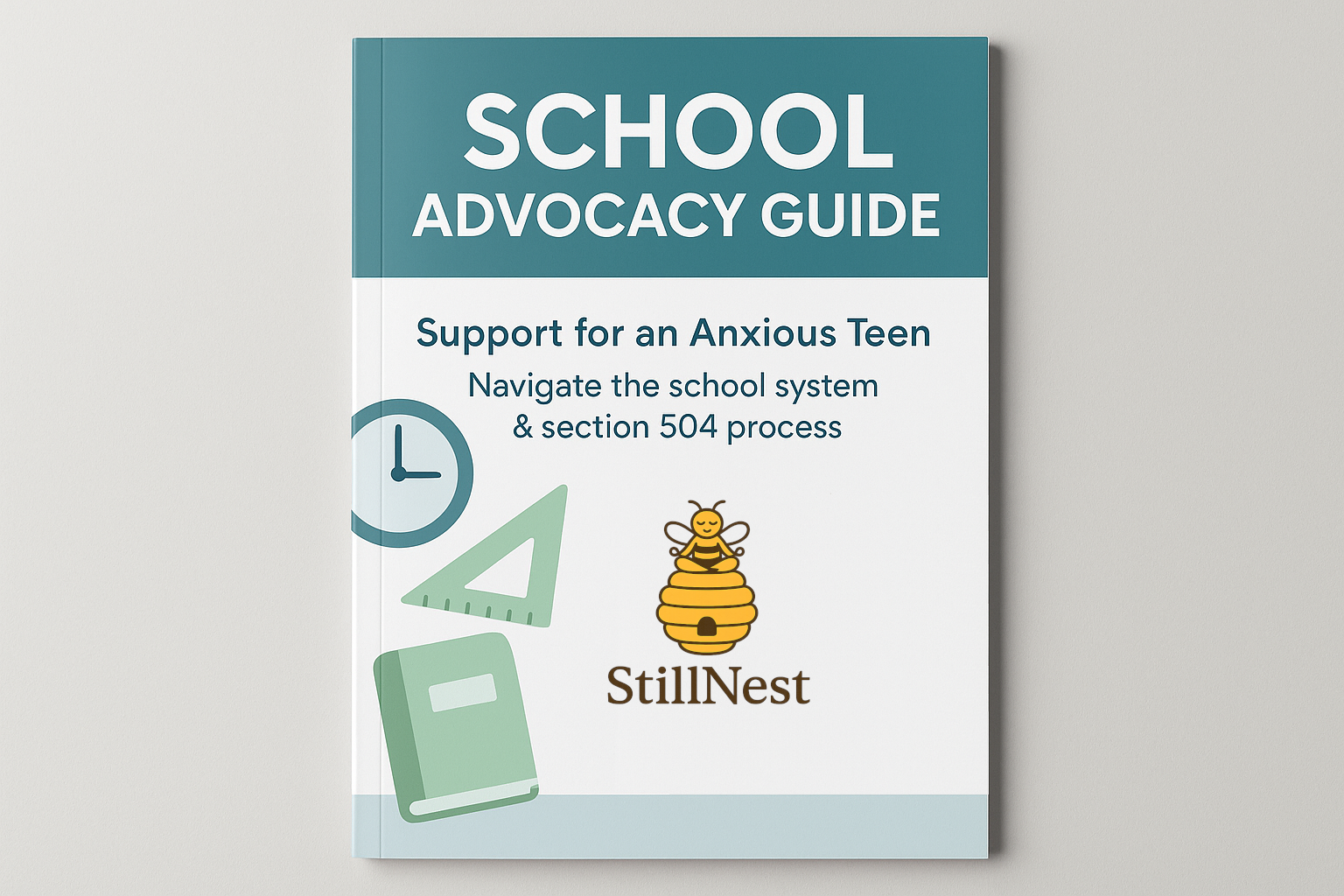 School Advocacy Guide: Support for an anxious teen. Parents guide to navigate the school system & section 504 process for anxiety.