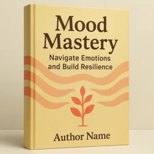 Teen Mood Swings & Emotional Health Digital Guide | Depression Help